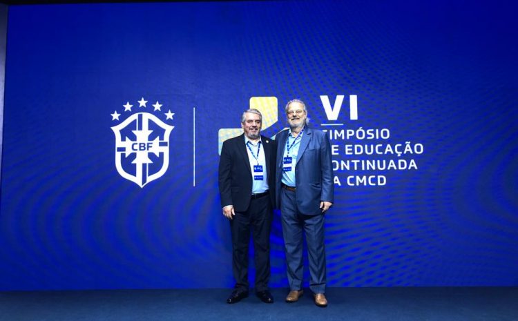 Dr. Fernando C. Torres, Presidente da SBMEE, participou do VI Simpósio de Educação Continuada da CMCD da CBF