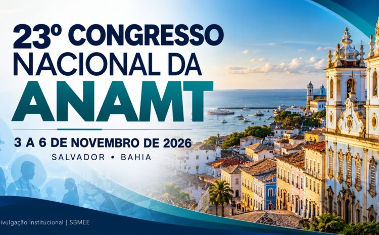 23º Congresso Nacional da ANAMT 2026 | Apoio SBMEE